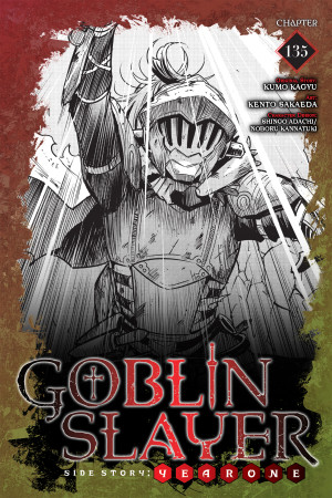 Goblin Slayer Side Story: Year One, Chapter 135