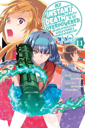 My Instant Death Ability Is So Overpowered, No One in This Other World Stands a Chance Against Me! —AO—, Vol. 11 (manga)