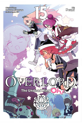 Overlord: The Undead King Oh!, Vol. 15