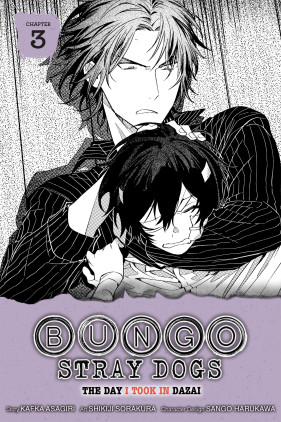 Bungo Stray Dogs: The Day I Took In Dazai, Chapter 3