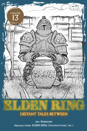 ELDEN RING: Distant Tales Between, Chapter 13